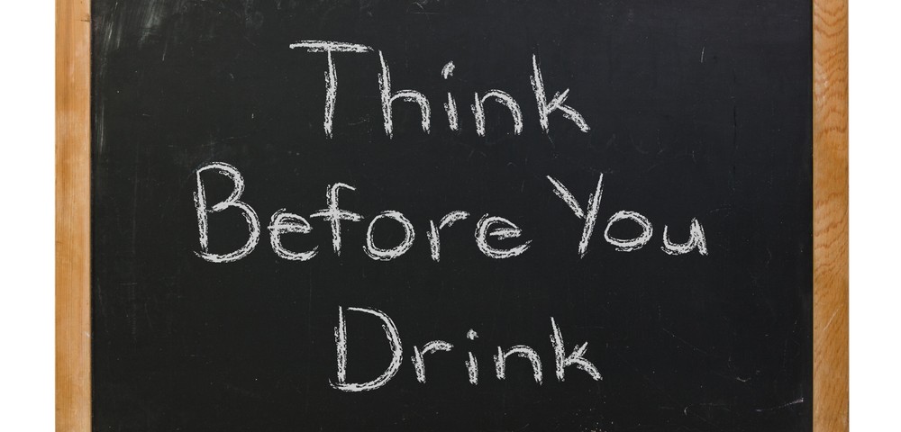think before you drink